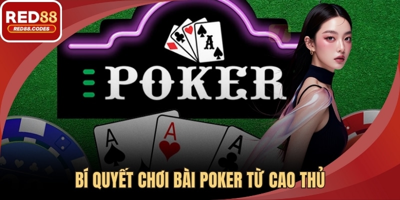Bí Quyết Chơi Bài Poker